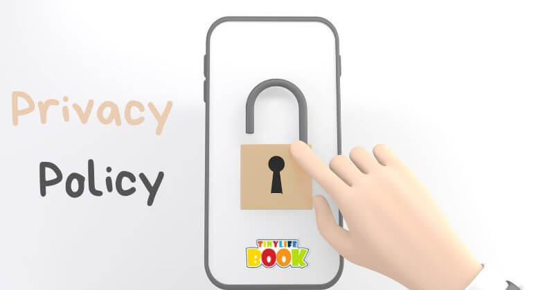 Privacy policy tinylifebook