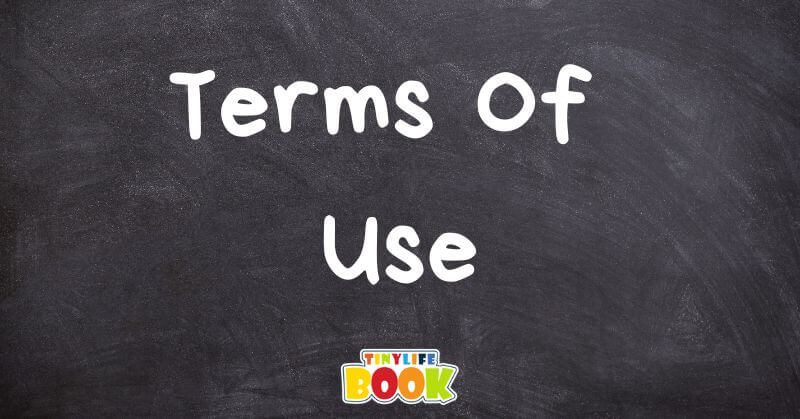 terms of use tinylifebook