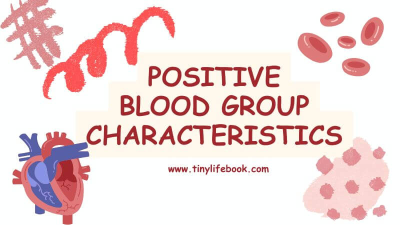 a positive blood group characteristics