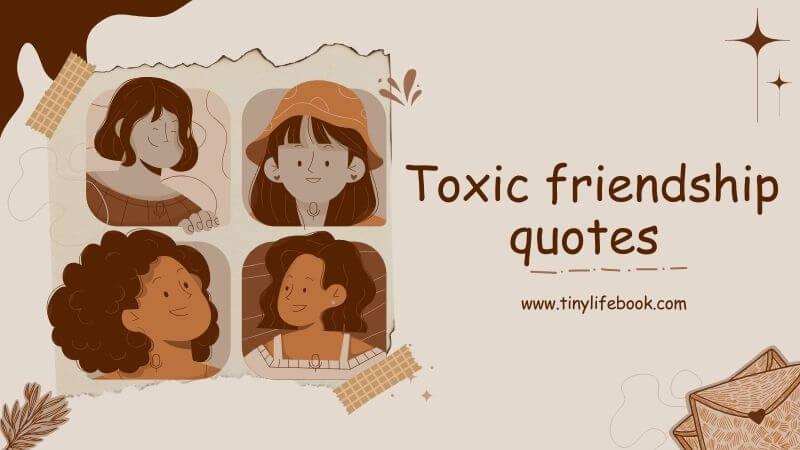 Toxic Friendship Quotes